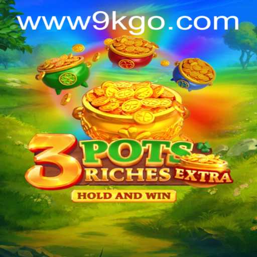 Discover the Exciting World of 3potsExtra - A Revolutionary Gaming Experience