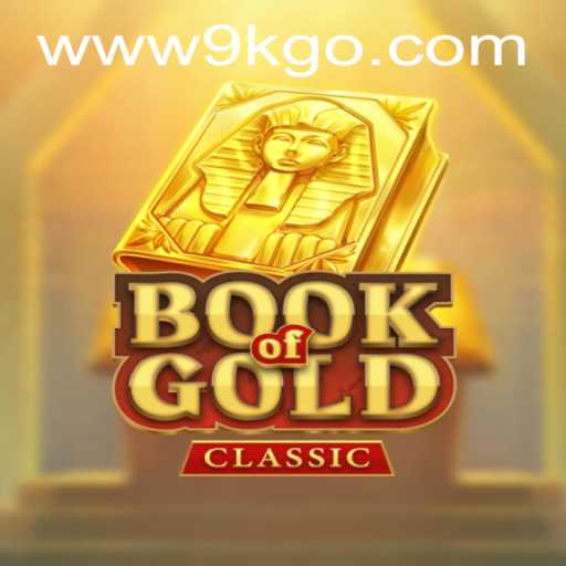 Discover the Thrills of BookOfGoldClassic with 9KGO