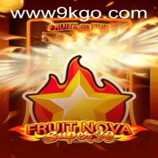 Explore the Vibrant World of FruitrNovaSupe30 with 9KGO