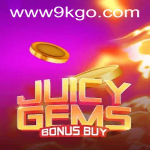 JuicyGemsBonusBuy: Exploring the 9KGO Phenomenon
